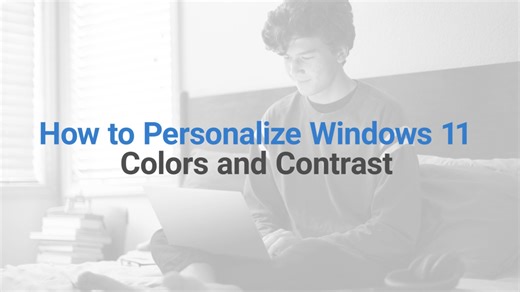 How to Personalize Windows 11 │ Colors and Contrast