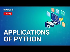 Python Applications | Python Applications in Real World | Python Programming | Edureka