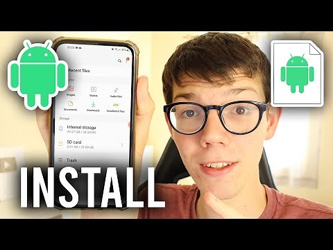 How To Install APK Files On Android - Full Guide