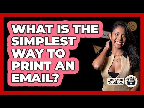 What Is The Simplest Way To Print An Email?