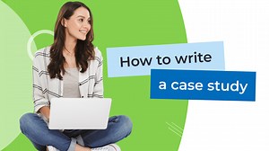 How to Write a Compelling Case Study? 5 Real Examples - Custify Blog