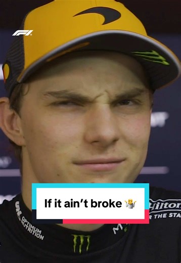 Oscar Piastri's New Motto: If It Ain't Broke