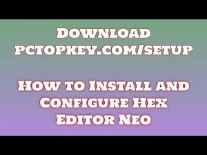 How To Download and Install Hex Editor Neo Manual