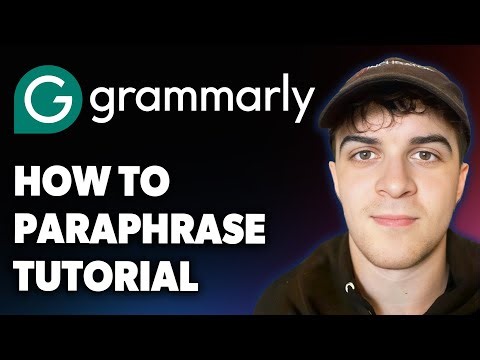 How to Paraphrase Grammarly Tutorial [2025 Full Guide]