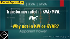 Transformer rated in KVA/MVA. Why? Explained - TheElectricalGuy