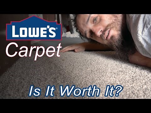 Carpet and Installation from LOWE'S. is it WORHT IT?