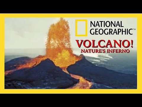 Volcano! - Nature's Inferno | A National Geographic Documentary