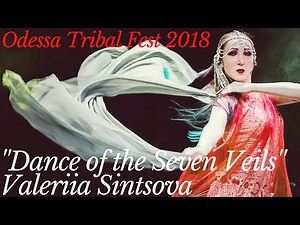 ''Dance of the Seven Veils'' by Valeriia Sintsova - Odessa Tribal Fest 2018
