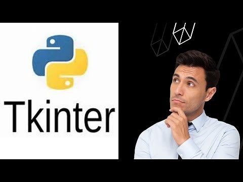 Tkinter Tutorial - Full Course