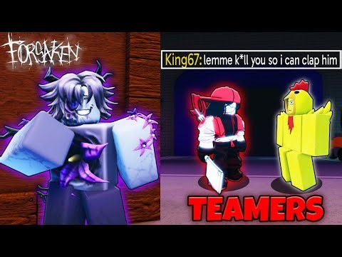 Pro Two Time DESTROY Teamers... (Forsaken)