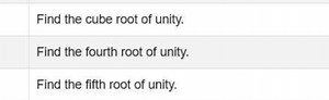 Find the cube root of unity.Find the fourth root of unity.Fin... | Filo
