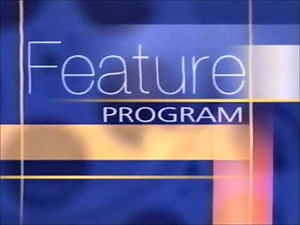 Feature Program (2000-2005)