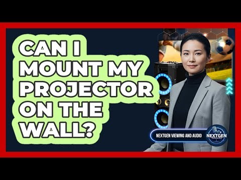 Can I Mount My Projector On The Wall?