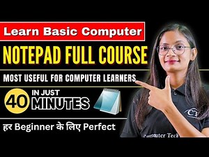 Full Course Notepad in One Shot | Notepad Tutorial for beginners | Computer Tech Academy