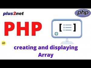 Creating Array in PHP using Key & values and displaying elements by index position and by looping