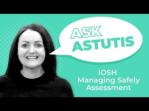 IOSH Managing Safely Exam and IOSH Risk Assessment Example | Ask Astutis