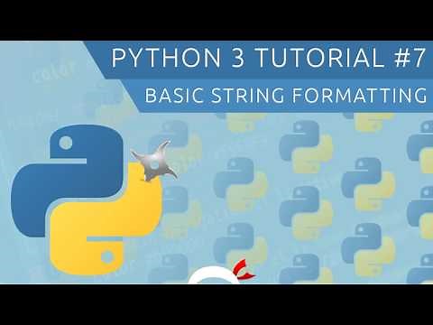 Python 3 Tutorial for Beginners #7 - String Formatting