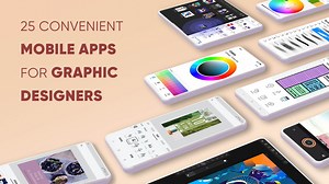25 Convenient Mobile Apps for Graphic Designers (Android, iOS)