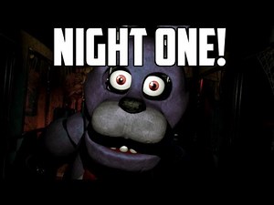 Let's Play Five Nights At Freddy's: NIGHT ONE!