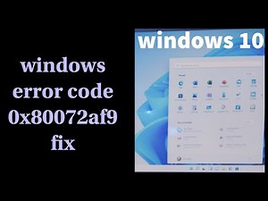 How to fix error code 0x80072af9 on windows 10?