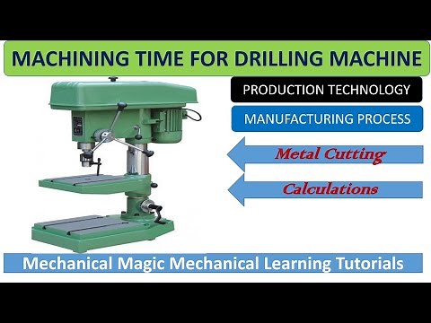 machining time calculation for drilling operation | Cutting Speed | Machining Operations