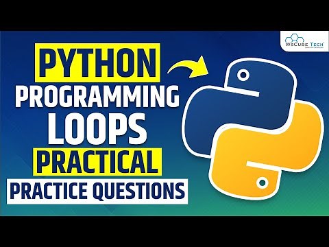 Python Loops - Practical Sessions of Loops in Python | Python in Hindi