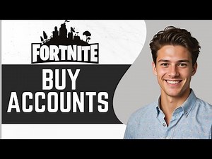 How To Buy Fortnite Accounts Safely - Full Guide (2024)