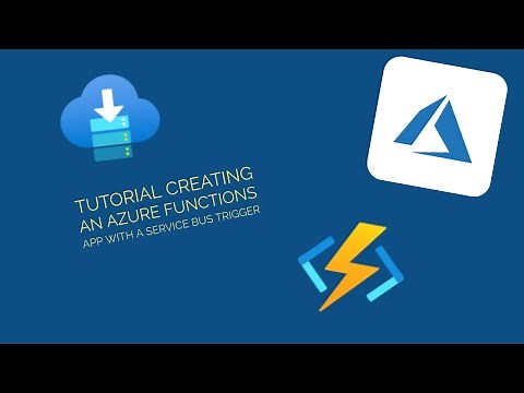 Tutorial Creating an Azure Functions App with a Service bus trigger