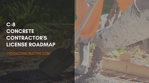 Concrete License: A Contractor’s Guide to the C-8 - Digital Constructive