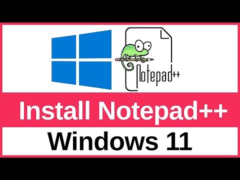 How to Install Notepad++ on Windows 11 (2025)