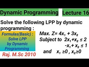 Dynamic Programming: Solving Linear Programming Problem using Dynamic Programming approach | M.Sc