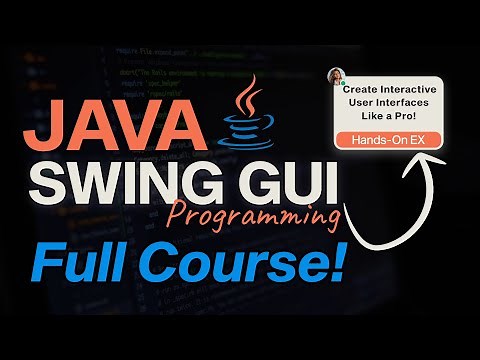 Java Swing GUI Full Course - GUI Development Masterclass!