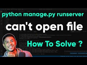 python manage.py runserver | can't open file | How To Solve ?
