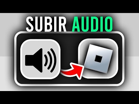 Cómo Subir Un Audio A Roblox (2025) | Publicar Audio En Roblox