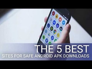 The 5 Best Sites for Safe Android APK Downloads