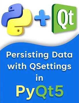 Persisting Data with QSettings in PyQt5