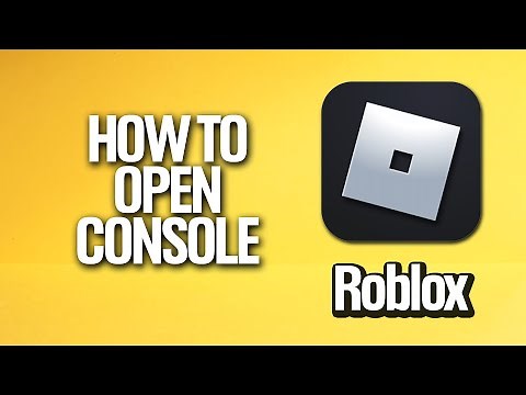 How To Open Console In Roblox Tutorial