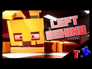 (FNAF/BLEND) "Left Behind" | Mincraft animated music video