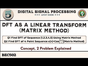 9.DFT Using Matrix Method Concept, IMP 2 Problems Solved 5th Sem ECE latest Scheme VTU