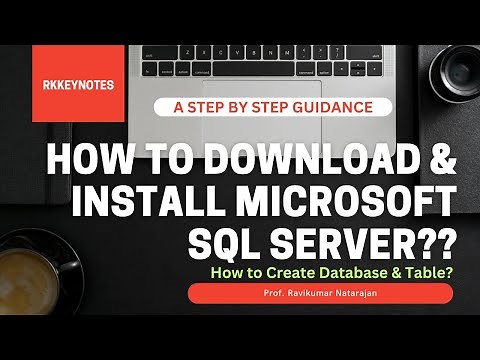 How to Download and Install Microsoft SQL Server 2014? | Step by Step SQL Database & Table Creation