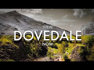 DOVEDALE | PEAK DISTRICT - FULL TOUR - We discover its HIDDEN past with VINTAGE photographs!
