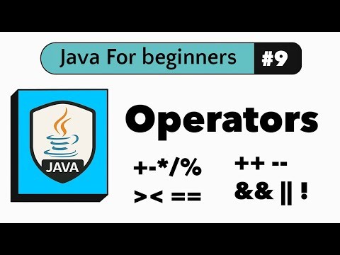 #9 Java Operators Explained (Arithmetic, Relational, Logical, Assignment) | Java For Beginners