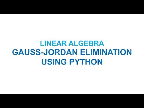 Linear Algebra | Gauss-Jordan Elimination using Python