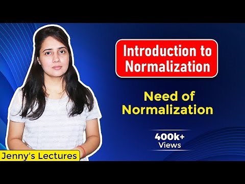 Lec 9: Normalization in DBMS | Need of Normalization | DBMS Tutorials