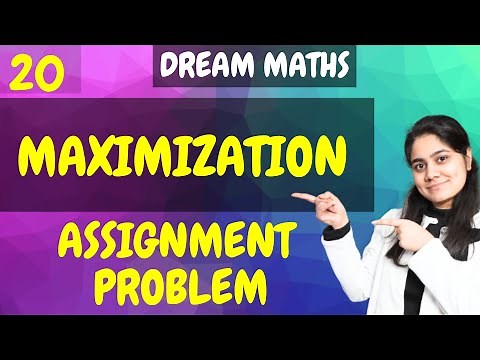 Introduction to Assignment Problem|Maximization|Linear Programming|Dream Maths