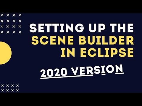 Setting Up SceneBuilder In Eclipse in 2020 | JavaFX and SceneBuilder Tutorial in 4 minutes