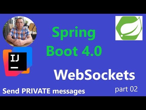 Implementing Web Sockets with Spring Boot 4.0.0 - Send Private Messages with JavaScript Client.