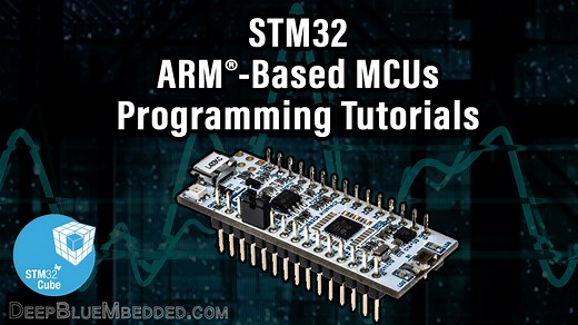 STM32 Tutorials. ARM Programming – STM32 Course - DeepBlue