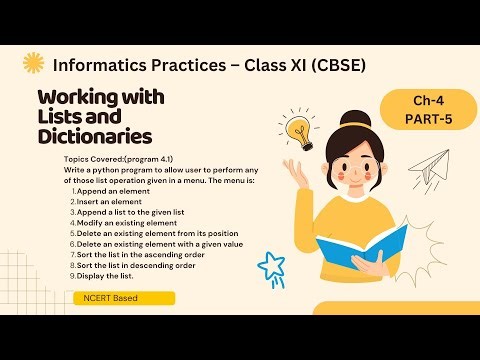 Ch-4 Working with Lists and Dictionaries (Part-5) | Class11 IP CBSE | Python List Program 4-1 (Menu)