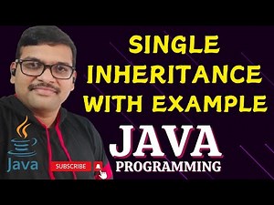 SINGLE INHERITANCE WITH EXAMPLE - JAVA PROGRAMMING